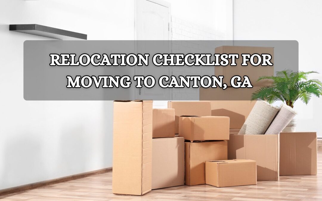 Relocation Checklist For Moving To Canton GA