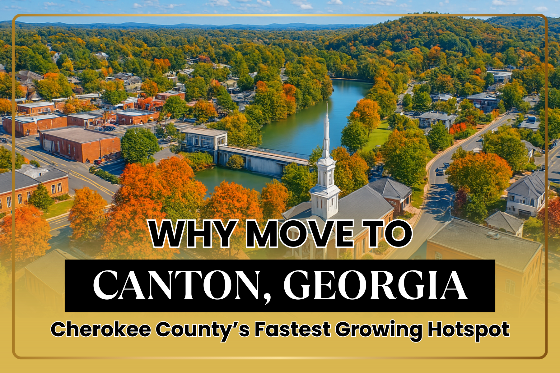 Why Are So Many People Moving to Canton, Georgia?